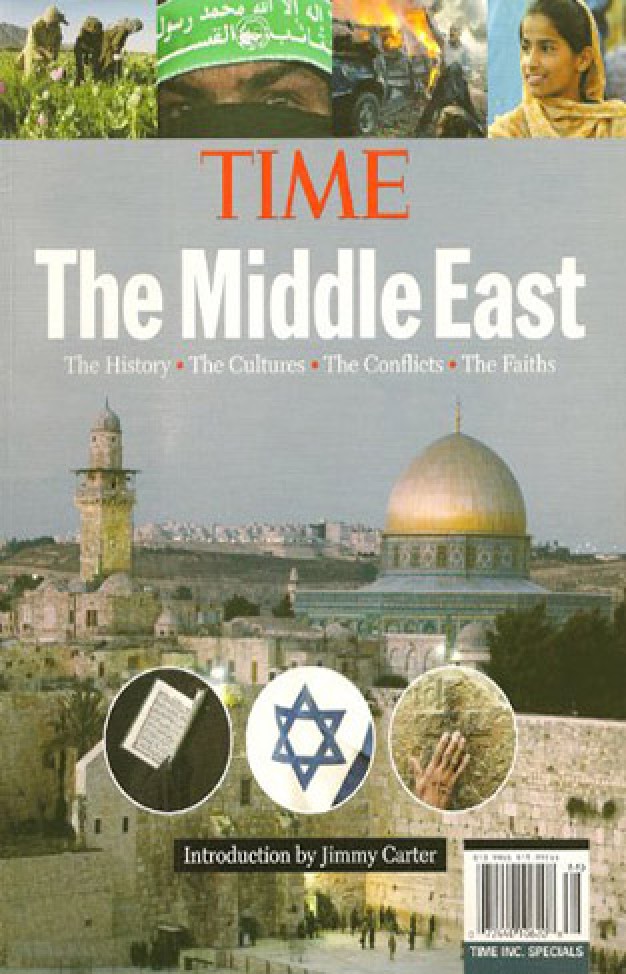 Time: The Middle East: The History, The Cultures, The Conflicts, The Faiths